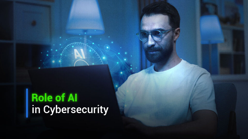 the Role of Ai in Cybersecurity