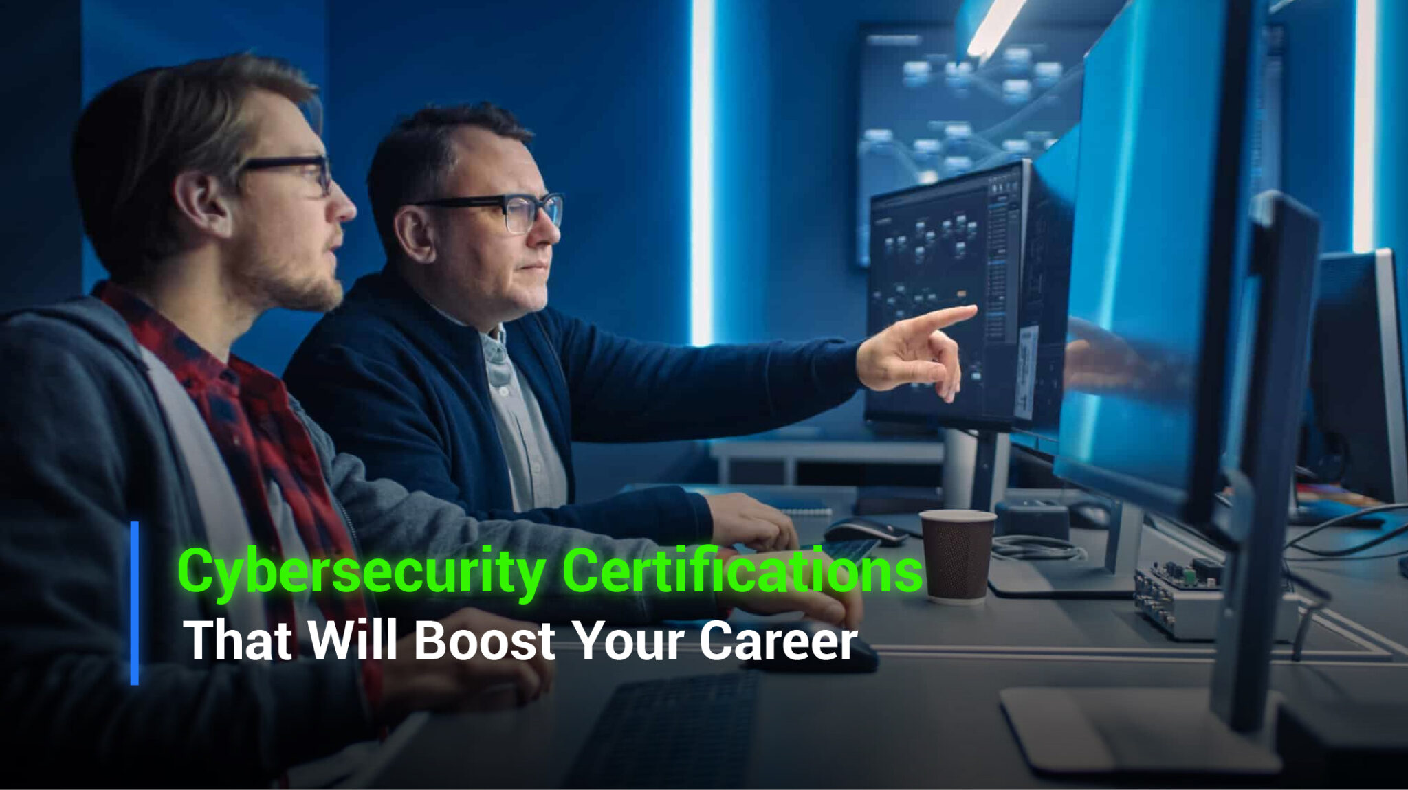 Cybersecurity Certifications That Will Boost Your Career 