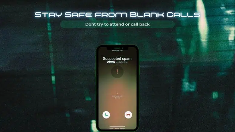 Phone screen showing suspected spam call warning, advising users to stay safe from blank calls by not answering or calling back