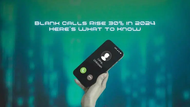 Person receiving blank call from unknown number on smartphone, highlighting 30% rise in blank calls in India in 2024