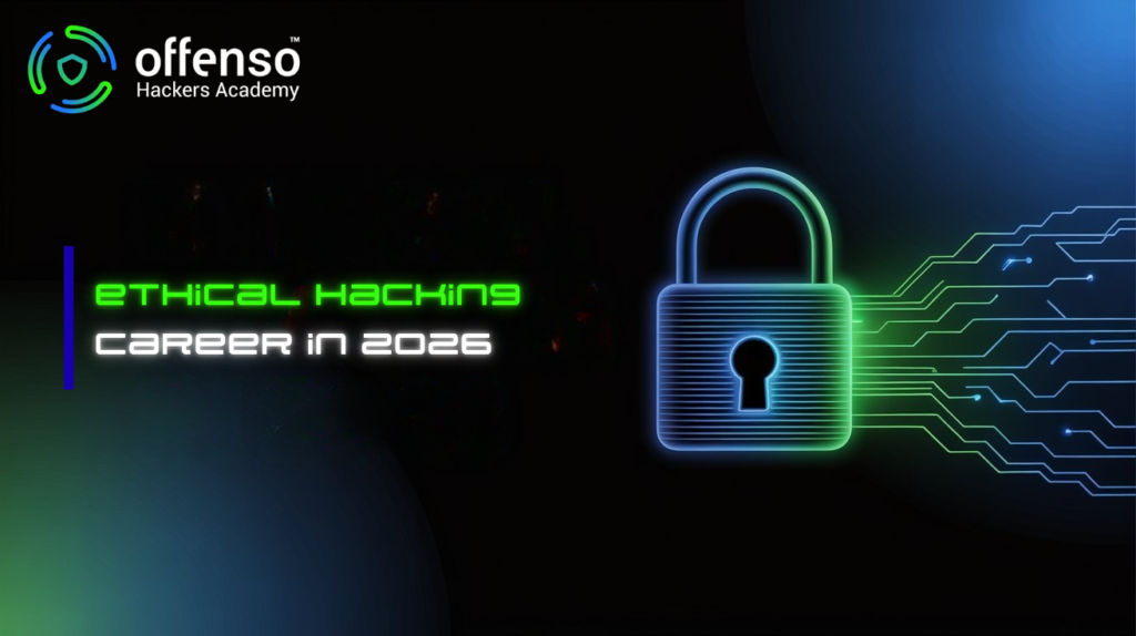 Ethical Hacking Career in 2026